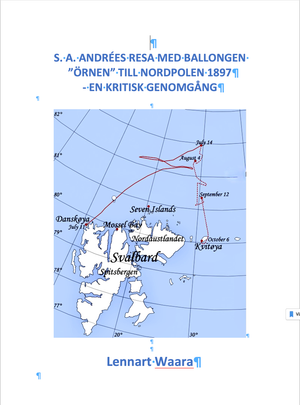 S. A. ANDRÉES RESA MED BALLONGEN ”ÖRNEN” TILL NORDPOLEN 1897 – EN KRITISK GENOMGÅNG | 1:a upplagan
