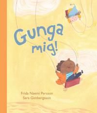 Gunga mig! | 0:e upplagan