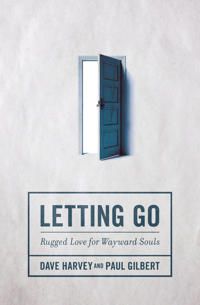Letting go - rugged love for wayward souls | 0:e upplagan