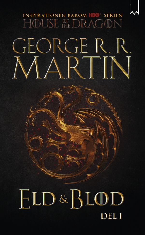 Eld & blod: Historien om huset Targaryen (Del I) | 0:e upplagan
