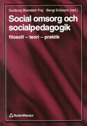 Social omsorg och socialpedagogik | 1:a upplagan