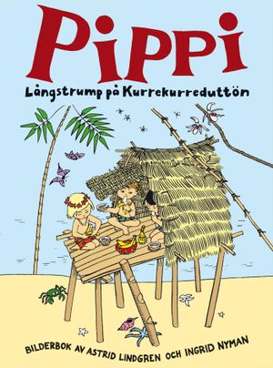 Pippi Långstrump på Kurrekurreduttön |  2:e upplagan