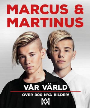 Marcus & Martinus : vår värld | 1:a upplagan