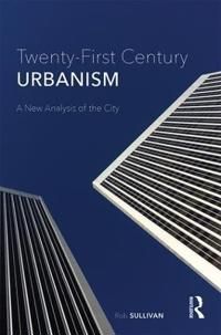 Twenty-First Century Urbanism | 1:a upplagan