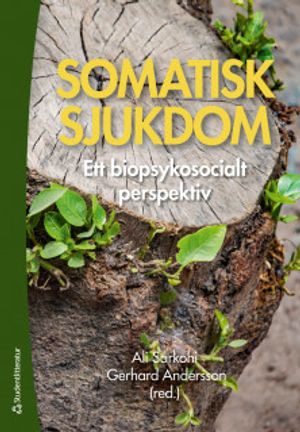 Somatisk sjukdom - Ett biopsykosocialt perspektiv | 1:a upplagan