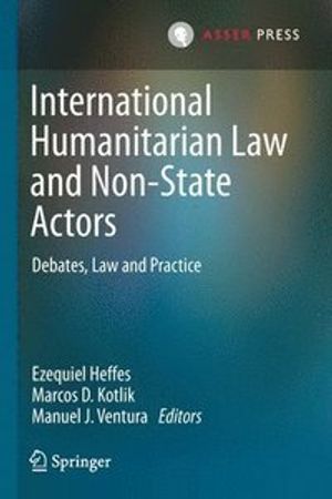 International Humanitarian Law and Non-State Actors | 1:a upplagan