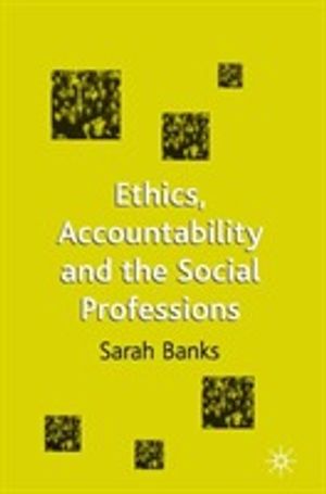 Ethics, Accountability and the Social Professions | 4:e upplagan