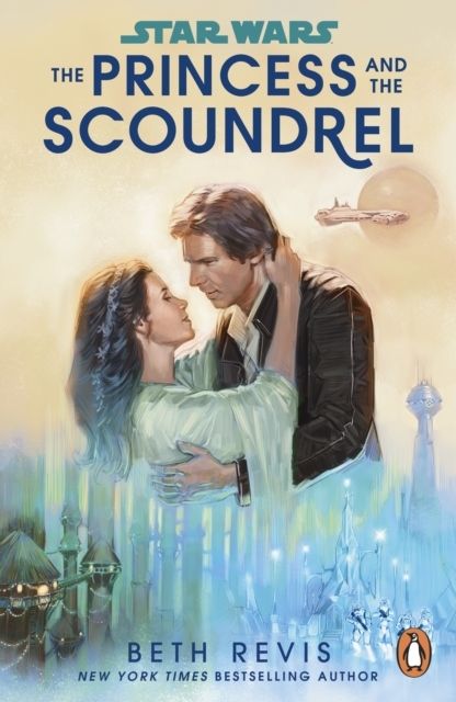 Star Wars: The Princess and the Scoundrel | 0:e upplagan