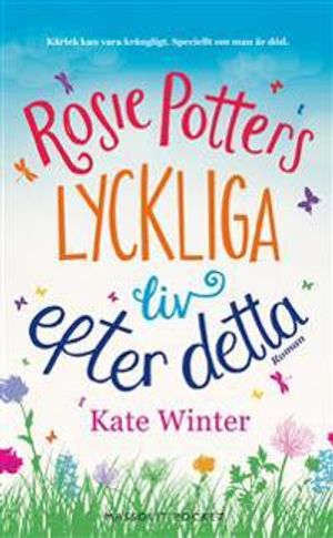 Rosie Potters lyckliga liv efter detta | 1:a upplagan