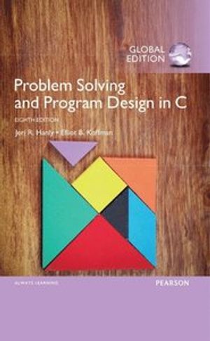 Problem Solving and Program Design in C, Global Edition | 8:e upplagan