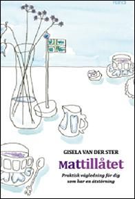 Mattillåtet : praktisk vägledning för dig som har en ätstörning | 1:a upplagan