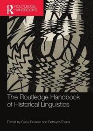 The Routledge Handbook of Historical Linguistics | 1:a upplagan