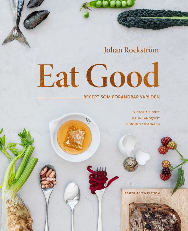 Eat Good : Kokboken som kan förändra världen | 0:e upplagan