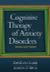 Cognitive Therapy of Anxiety Disorders