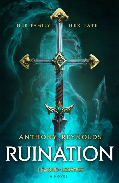 Ruination: A League of Legends Novel | 0:e upplagan