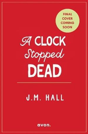 A Clock Stopped Dead