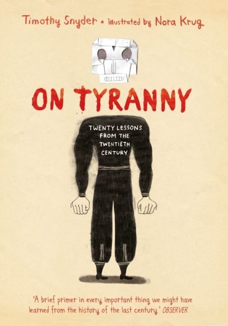 On Tyranny Graphic Edition - Twenty Lessons from the Twentieth Century | 0:e upplagan