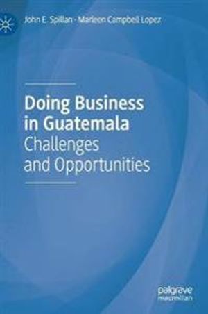 Doing Business in Guatemala | 1:a upplagan