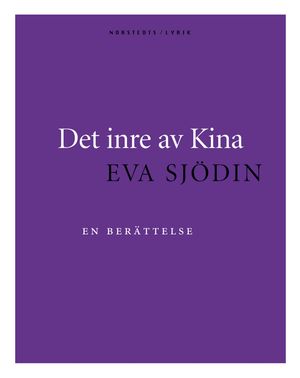 Det inre av Kina : En berättelse | 1:a upplagan