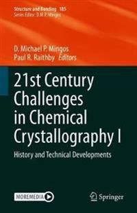 21st Century Challenges in Chemical Crystallography I