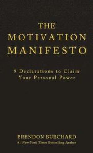 The Motivation Manifesto