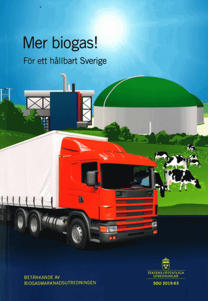 Mer biogas - för ett hållbart Sverige! SOU 2019:63 : Betänkande från Biogasmarknadsutredningen (M 2018:06)