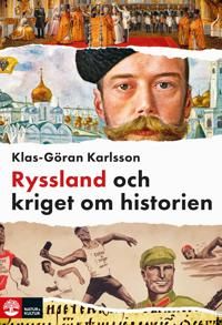 Ryssland och kriget om historien | 1:a upplagan