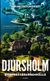 Djursholm : Sveriges ledarsamhälle