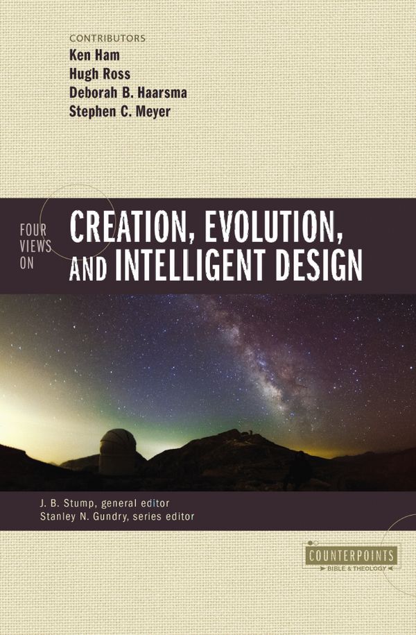 Four Views on Creation, Evolution, and Intelligent Design | 0:e upplagan