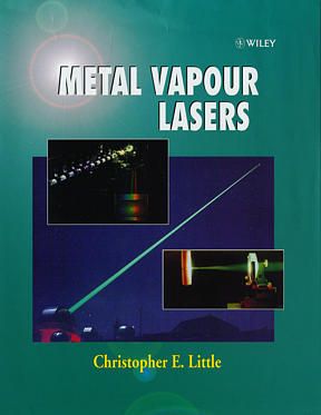 Metal Vapour Lasers: Physics, Engineering and Applications | 1:a upplagan