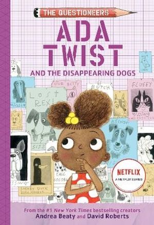 Ada Twist and the Disappearing Dogs: (The Questioneers Book #5)