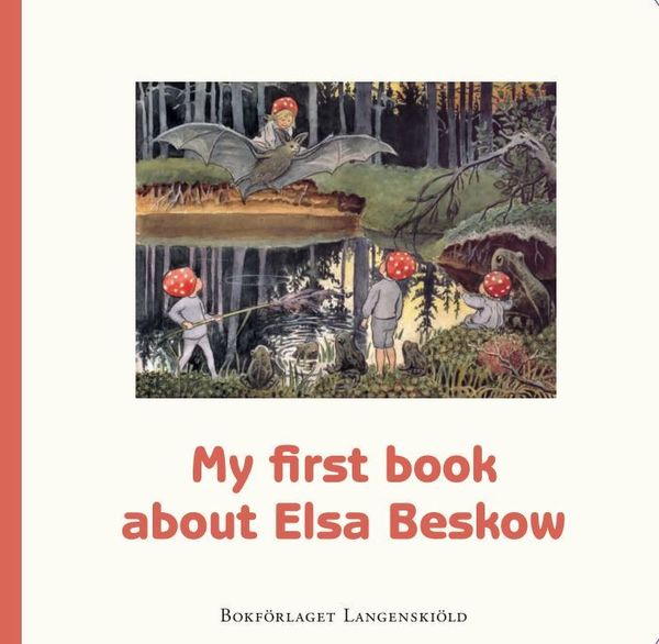 My first book about Elsa Beskow | 1:a upplagan