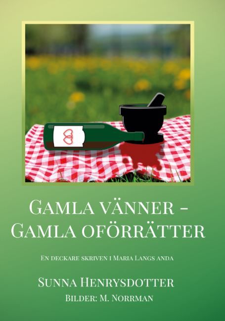 Gammal vänskap - Gamla oförrätter | 0:e upplagan