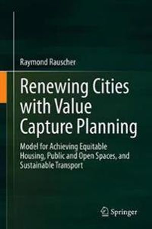 Renewing Cities with Value Capture Planning | 1:a upplagan