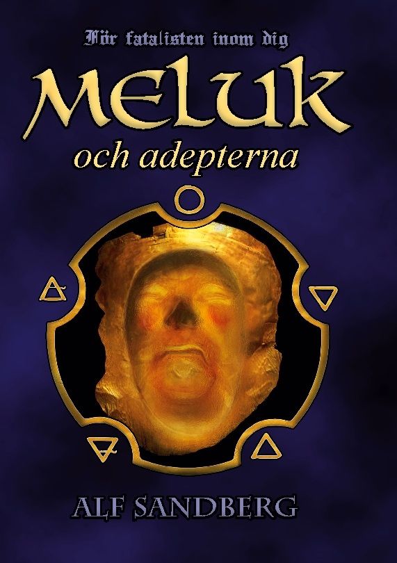 Meluk och adepterna | 1:a upplagan