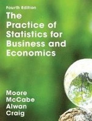 The Practice of Statistics for Business and Economics | 4:e upplagan