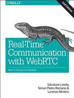 Real-Time Communication with WebRTC | 1:a upplagan