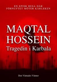 Maqtal Hossein – Tragedin i Karbala