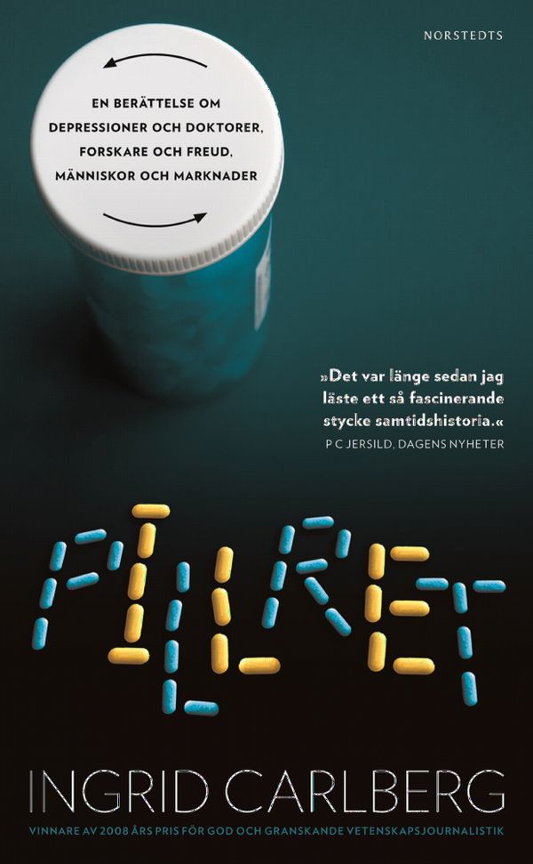 Pillret : en berättelse om depressioner och doktorer, forskare och Freud, människor och marknader | 2:a upplagan