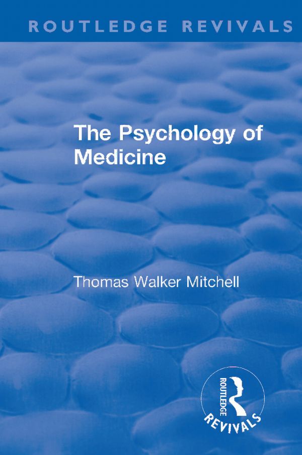 Revival: The Psychology of Medicine (1921) | 1:a upplagan