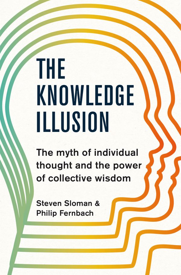 The Knowledge Illusion | 0:e upplagan