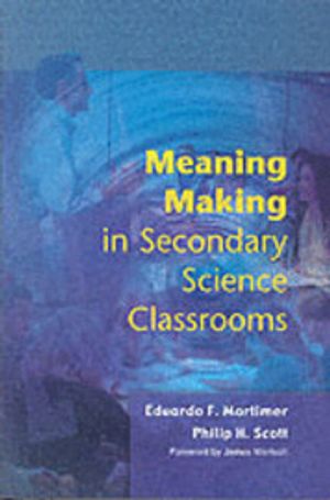 Meaning Making in Secondary Science Classrooms