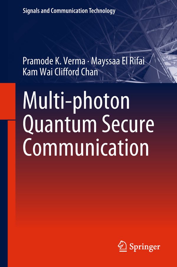 Multi-photon Quantum Secure Communication | 1:a upplagan