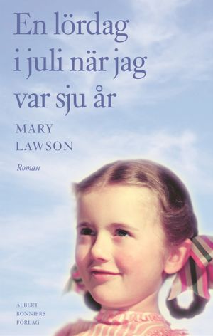 En lördag i juli när jag var sju år