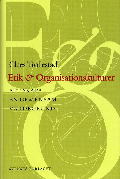 Etik & organisationskulturer | 1:a upplagan