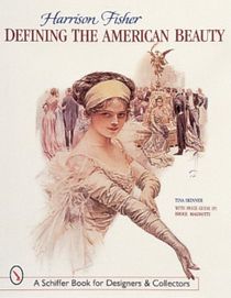 Harrison Fisher : Defining the American Beauty
