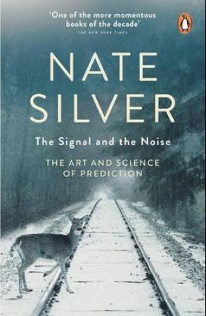 The Signal and the Noise - The Art and Science of Prediction | 0:e upplagan