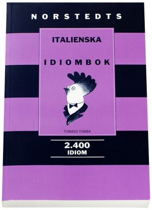 Norstedts italienska idiombok : 3000 idiom | 1:a upplagan