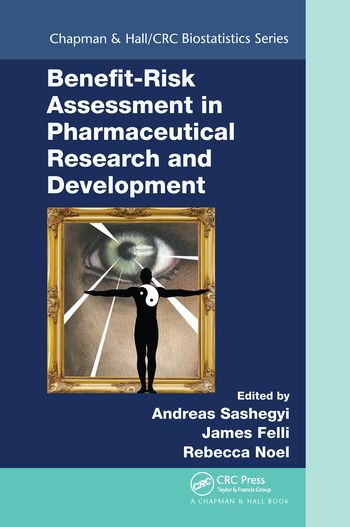 Benefit-Risk Assessment in Pharmaceutical Research and Development | 1:a upplagan