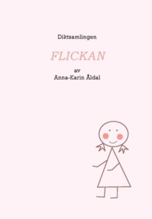 Flickan : En diktsamling